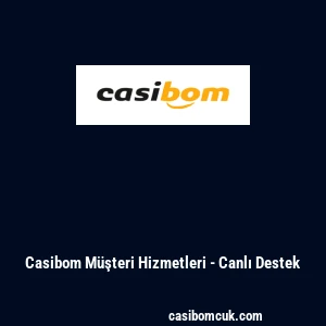 Casibom M&uuml;şteri Hizmetleri - Canlı Destek
