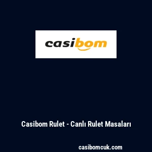 Casibom Rulet - Canlı Rulet Masaları